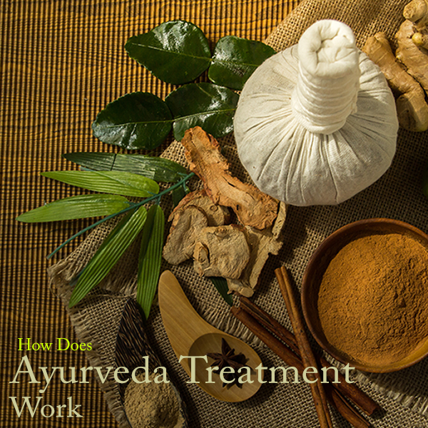 How does Ayurveda treatment work