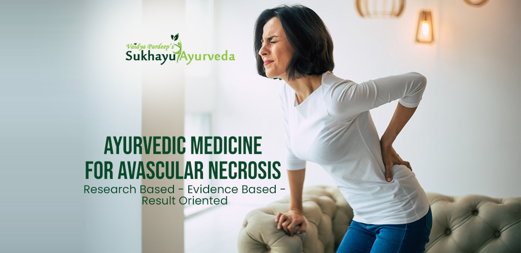 Ayurvedic medicine for avascular necrosis