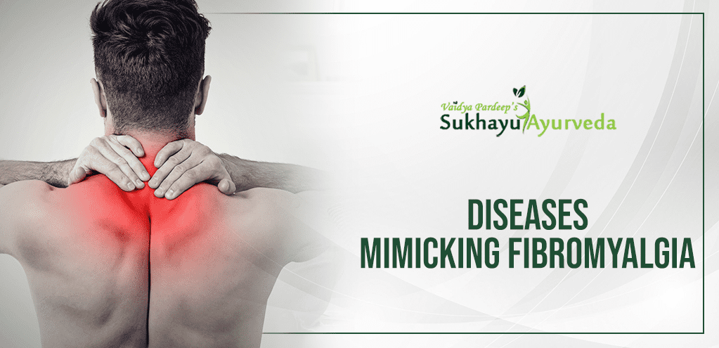 Diseases mimicking fibromyalgia