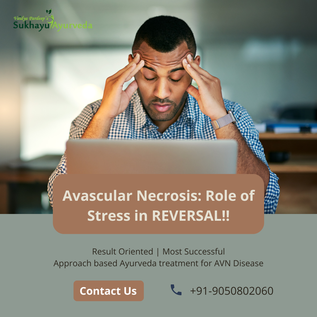 Role of stress management in Avascular Necrosis treatment