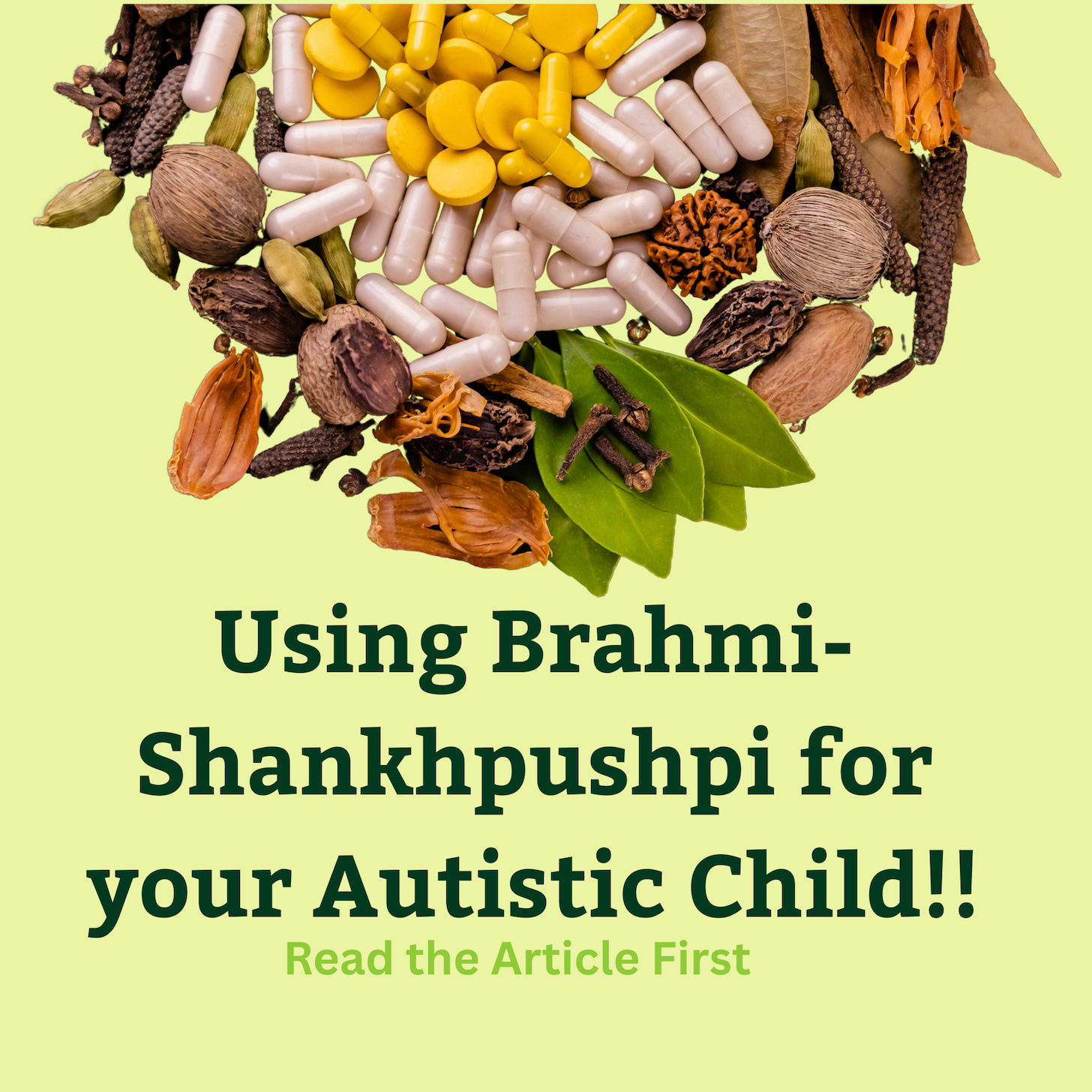 using Brahmi-Shankhpushpi for your Autistic Child?
