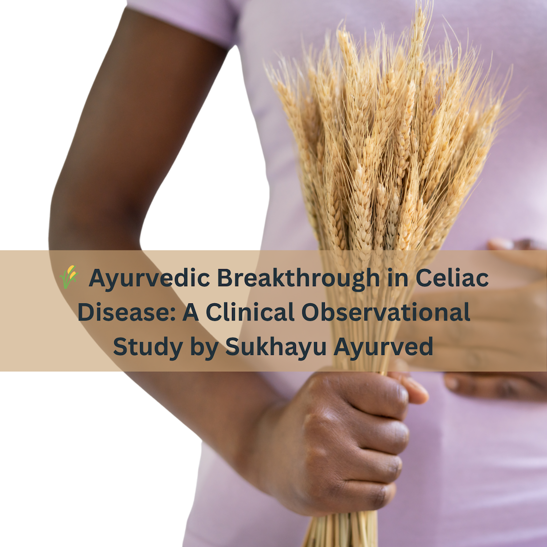 Gluten intolerance treatment in Ayurveda